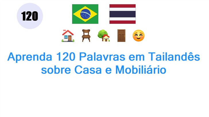 Aprenda 120 Palavras em Tailandês sobre Casa e Mobiliário